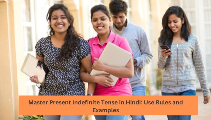 Master Present Indefinite Tense in Hindi Use Rules and Examples