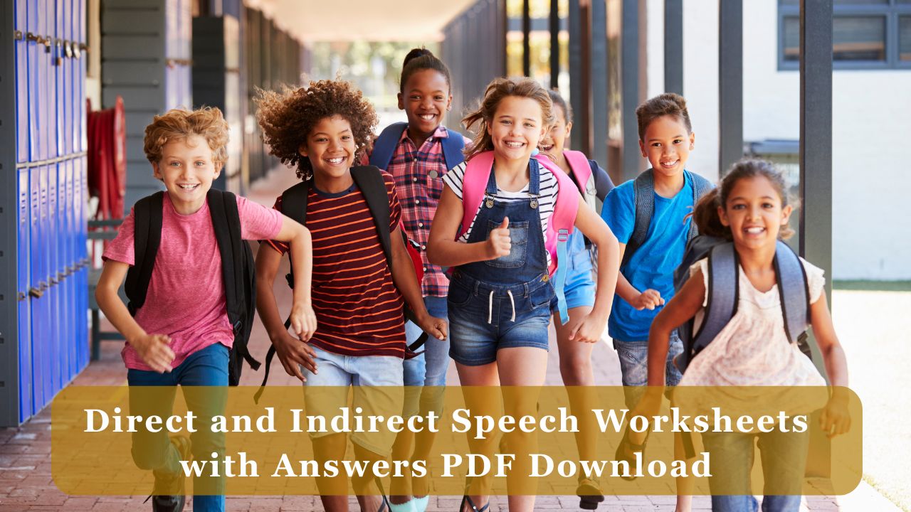 Direct and Indirect Speech Worksheets with Answers PDF Download