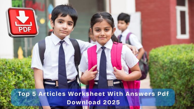 Top 5 Articles Worksheet With Answers Pdf Download 2025